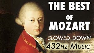 The Best Of Mozart  Slowed Down  432Hz  45 Hours [upl. by Ehcadroj300]