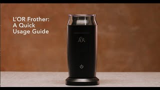 LOR Milk Frother A Quick Usage Guide [upl. by Ymaj]