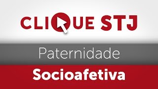 Clique STJ  Paternidade Socioafetiva 05102018 [upl. by Anstice336]