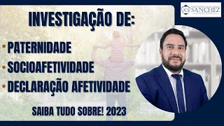 Investigação de paternidade socioafetividade declaração afetividade Saiba tudo sobre 2023 [upl. by Mariann]