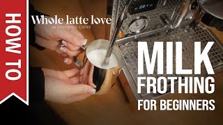 How To Milk Frothing for Beginners 5 Tips [upl. by Ecirtel156]