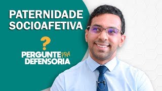 Paternidade socioafetiva O que é Como fazer o reconhecimento [upl. by Uhile456]